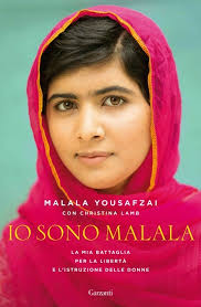 Malala Yousafzai con Christina Lamb Io sono malata, ed. Garzanti